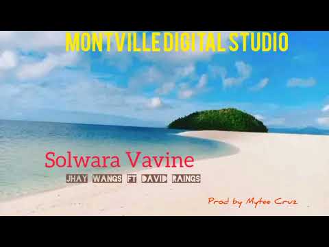 Solwara Vavine - Jhay WANGS ft David Raings (Prod by Mytee Cruz)