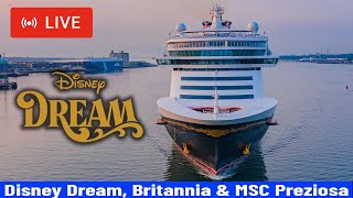 SHIPS TV - Disney Dream, Britannia & MSC Preziosa Departing Port of Southampton (LIVE)