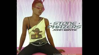 Stone Phazers - 'John Wayne [Original Radio Mix]' (2001)