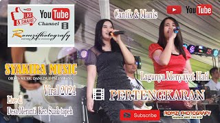 Download lagu OM SYAKIRA MUSIC//PERTENGKARAN//Artis Pendukung//Cantik//Live Desa Meranti//WD Gita Swara & Sazali// mp3