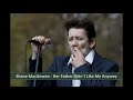 Shane MacGowan - Her Father Didn´t Like Me Anyway