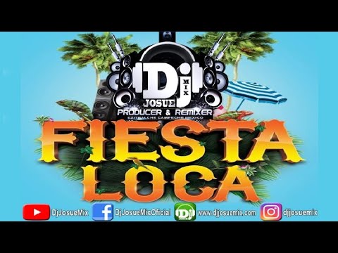 Fiesta Loca - Mc Dues Dj Josue Mix