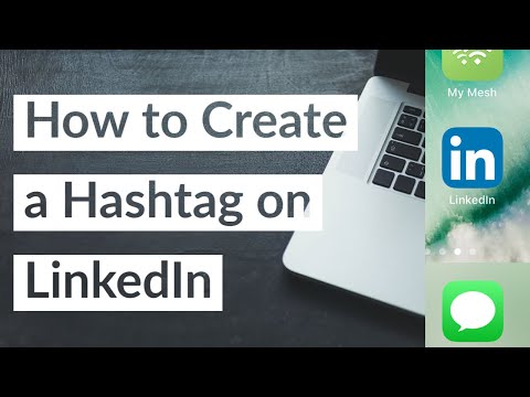 How to Create a Hashtag on LinkedIn 2021