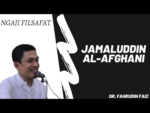 JAMALUDDIN AL AFGHANI | DR. FAHRUDDIN FAIZ