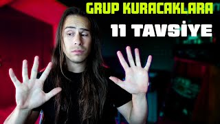 Grup Kuracaklara ve Yeni Müzik Gruplarına 11 Tavsiye