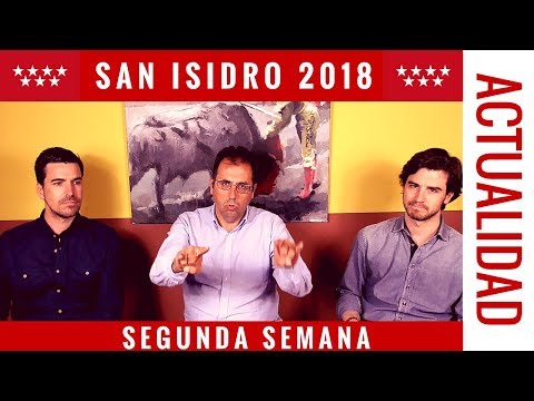SAN ISIDRO 2018 – SEGUNDA SEMANA