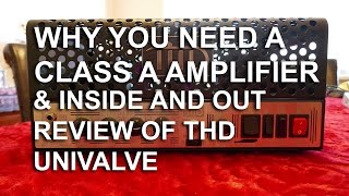 Video thumbnail for Why you NEED a Class A amplifier | THD Univalve Inside and Out Review with Playing | Tony Mckenzie by tonymckenziecom