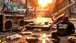 Download lagu Kirey – Rindang Tak Berbuah | Velvet Smooth Jazz (Soft Characterful Saxophone & Warm Rhodes) mp3 Download lagu Kirey – Rindang Tak Berbuah | Velvet Smooth Jazz (Soft Characterful Saxophone & Warm Rhodes) mp3
