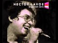 Willie Colon   Hector Lavoe   Que Bien Te Ves