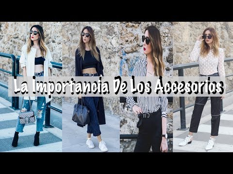 LA IMPORTANCIA DE LOS ACCESORIOS – LOOKBOOK