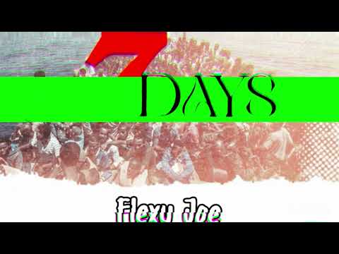 Flexy joe 7DAYS (official audio)