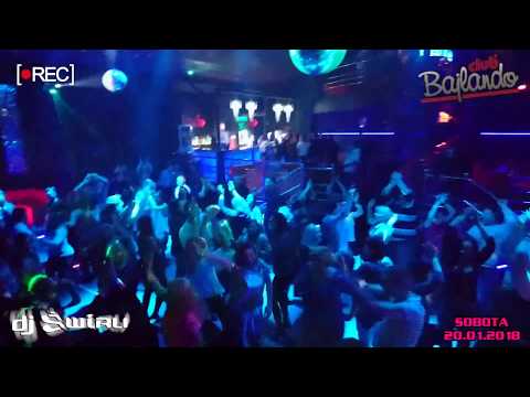 DJ ŚWIRU - Club Bajlando 20.01.2018