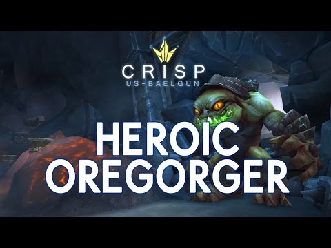 Crisp vs. Oregorger - Heroic Blackrock Foundry