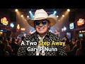 A Two Step Away - Gary P Nunn