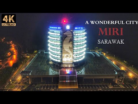 Miri , Sarawak  (A Wonderful City In Sarawak)