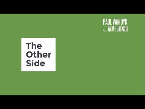Paul Van Dyk feat. Wayne Jackson - The Other Side (John Askew Remix)