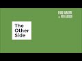 Paul Van Dyk feat. Wayne Jackson - The Other Side (John Askew Remix)