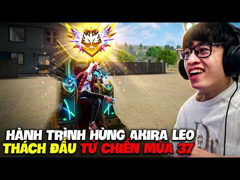 HÙNG AKIRA VÀ HÀNH TRÌNH 9H LIÊN TỤC LEO RANK THÁCH ĐẤU TỬ CHIẾN MÙA 37 ĐỐI ĐẦU PRO ĐẦY KHÓ KHĂN