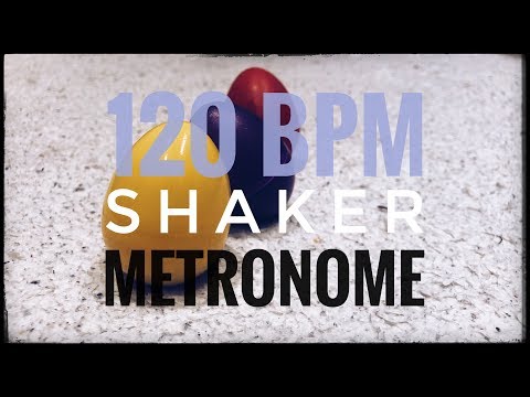 120 BPM | Shaker Metronome | 16th Note Pulse