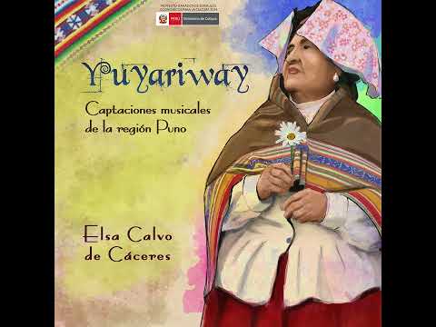 WARAKEROS DE SANDIA / YUYARIWAY CAPTACIONES MUSICALES DE LA REGIÓN PUNO