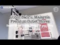 Johor Premiere Outlet Stores | Johor Bahru, Malaysia