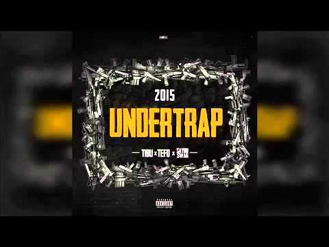 Tibu x Tefo x Saybu Swag -  UnderTrap.