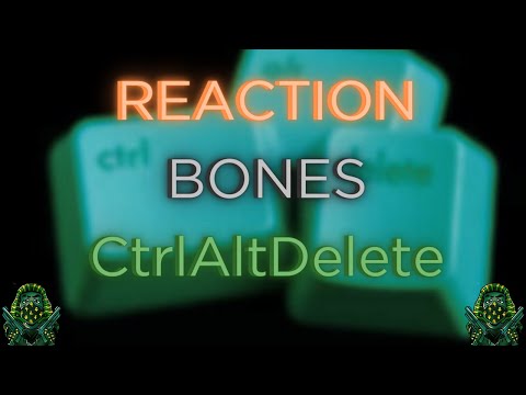 *REACTION* First Time Hearing Bones - CtrlAltDelete