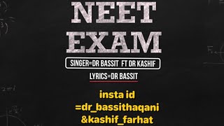 NEET EXAM RAP SONG  BASSIT HAQQANI  KASHIF FARHAT 