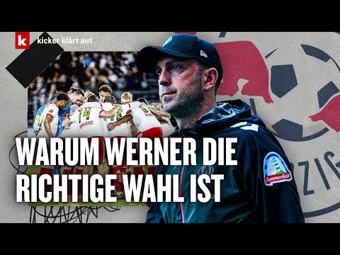 "Ein Trainer unter dem Radar": Warum Werner zu RB passt | kicker klärt auf