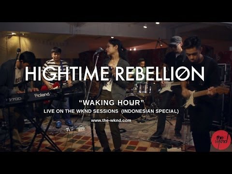Hightime Rebellion | Waking Hour (live on The Wknd Sessions, #74)