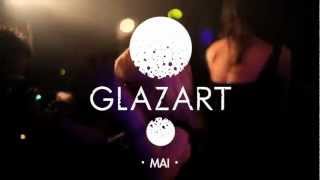 Teaser GLAZART mai 2012