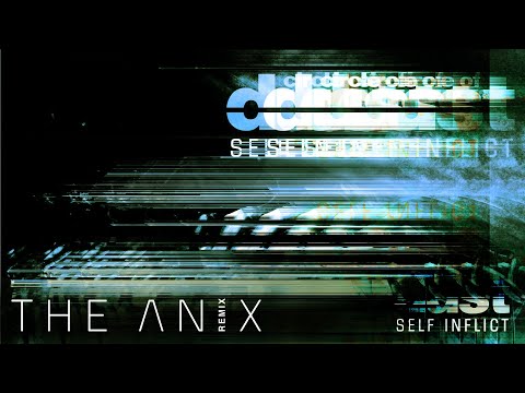 Video thumbnail for Self Inflict [The Anix Remix]