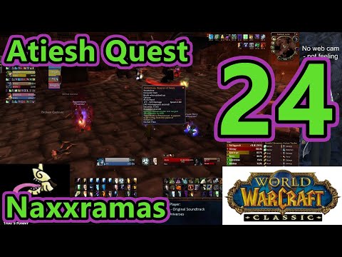 WoW Classic - Naxxramas Atiesh Quest (Part 24) (Stream 09/03/21)