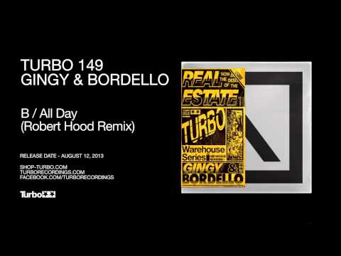 Gingy & Bordello - All Day (Robert Hood Remix)