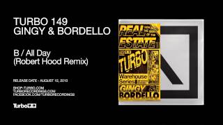 Gingy & Bordello - All Day (Robert Hood Remix)
