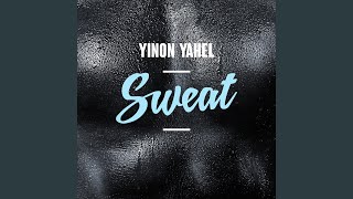Sweat (Yinon Yahel & Mor Avrahami Remix)