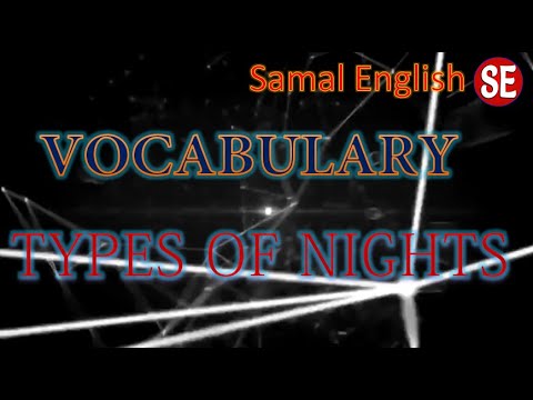 PART-171, Types of Nights,  Samal's English