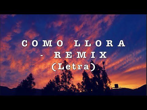 Como Llora The Remix - Juanfran x Nio García x Brytiago x Kevvo (Letra)