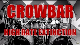 CROWBAR - High rate extinction - drum cover (HD)