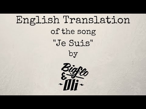 Je Suis - Bigflo & Oli | English Translation / Traduction anglaise