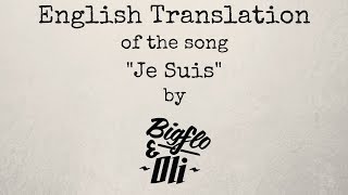 Je Suis - Bigflo &amp; Oli | English Translation / Traduction anglaise