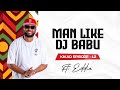 KIKAO PODCAST | EPISODE 12 | MAN LIKE DJ BABU