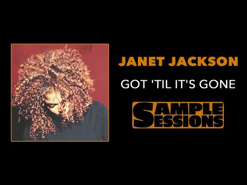 Sample Sessions - Episode 28: Got 'Til It's Gone - Janet Jackson