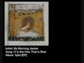My Morning Jacket - O Is the One That Is Real