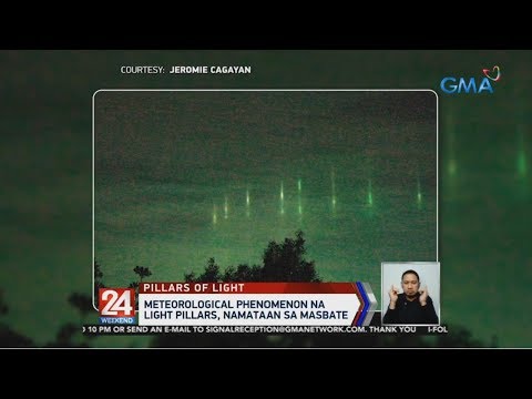 24 Oras: Meteorological phenomenon na light pillars, namataan sa Masbate
