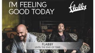FLABBY - Until The End Of Time