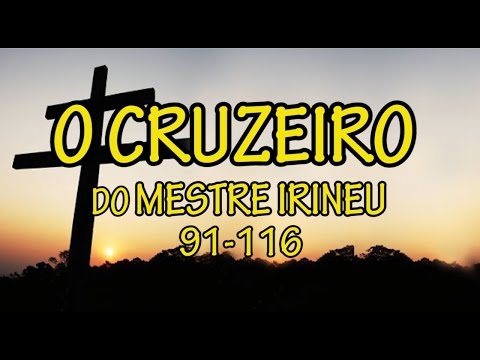 O Cruzeiro do Mestre Irineu 91-116 - Santo Daime