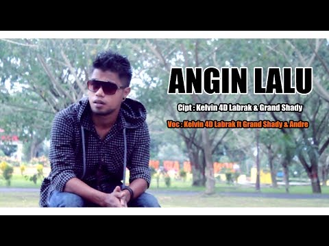 Kelvin 4D Labrak - ANGIN LALU ft. Grand Shady & Andre [HD] Hip Hop Ambon Tobelo 2017
