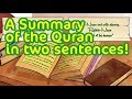 A Summary of the Quran in Two Sentences!