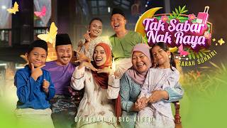 Download lagu Sarah Suhairi - Tak Sabar Nak Raya mp3